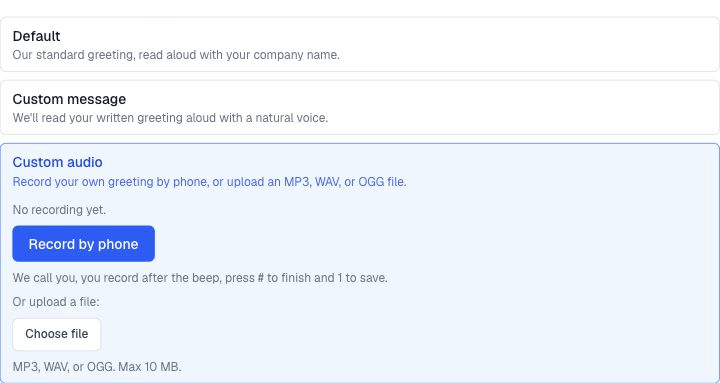 Record your own greeting by phone so missed callers hear your voice